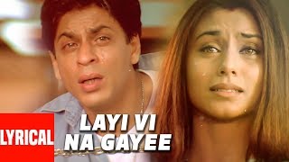 Lyrical Video Layi Vi Na Gayi  Chalte Chalte  Sukhwinder Singh  Shah Rukh Khan Rani Mukherjee [upl. by Sakmar]