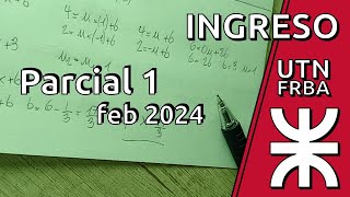 Ejercicio 3 Ingreso UTN FRBA 1er parcial febrero 2024 Tema 6 Turno noche [upl. by Siradal527]