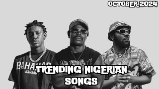 Top 20 Nigerian Songs Of October 2024 [upl. by Teodorico532]