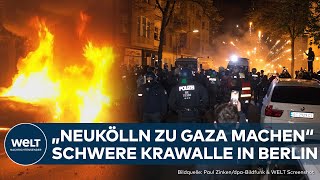 ISRAELHASS IN BERLIN  NEUKÖLLN BRENNT Krawalle mit Böllern und Steinen bei ProPalästinaDemo [upl. by Ailel]