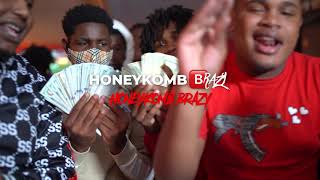 HoneyKomb Brazy  quotHoneyKomb Brazyquot Official Music Video [upl. by Nolrac]