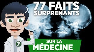 77 FAITS SURPRENANTS SUR LA MÉDECINE [upl. by Aleiram]