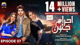 EhraameJunoon Episode 07  Eng Sub  Digitally Presented by Sandal Beauty Cream  29th May 2023 [upl. by Ellehcan]