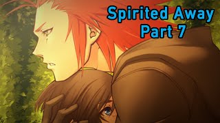 KH Spirited Away Part 7 [upl. by Cioffred]