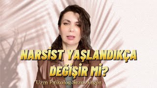 NARSİST YAŞLANDIKÇA DEĞİŞİR Mİ [upl. by Mossberg]