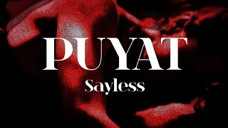 Sayless  Puyat Official Lyric Video [upl. by Dlarrej]