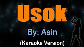 USOK  Asin Karaoke version [upl. by Alice707]