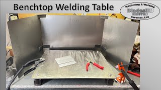 Benchtop Welding Table amp Splatter  Spark Shield [upl. by Gilburt]