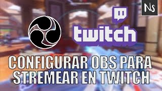 Cómo configurar OBS para stremear en Twitch [upl. by Slavin]