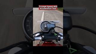 Triumph Speed 400 Acceleration Test ✅️ shorts topspeed speed400 [upl. by Ivan]