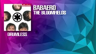 Babaero  The Bloomfields Drumless [upl. by Sulohcin]