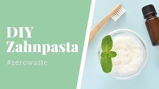 Zahnpasta selber machen Zahnpasta machen mit nur 5 Zutaten [upl. by Fantasia]