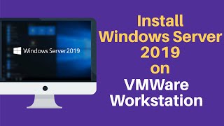 Install Windows Server 2019 on VMWare Workstation [upl. by Ahcsap]