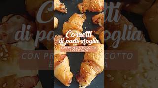 Cornetti salati di pasta sfoglia con prosciutto cotto e crescenza  Ricetta super veloce [upl. by Shirlene856]