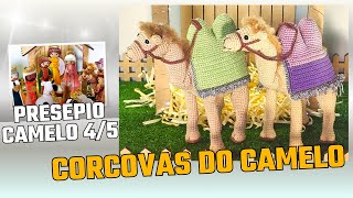 Corcovas do Camelo Presépio de Natal 45 Amigurumi em Crochê [upl. by Rodgiva]