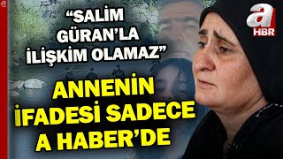 Narinin annesinin savcılık ifadesine A Haber ulaştı Cinayetle ilgili şüphelendiğim biri yok [upl. by Sudnak588]