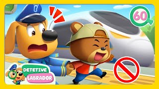 🚆 Regras no Andar de Trem 🐻 Bons Hábitos do Detetive Labrador por 1 Hora 🔍 Compilação [upl. by Miguel682]