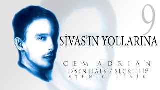 Cem Adrian  Sivasın Yollarına Official Audio [upl. by Onitnatsnoc]