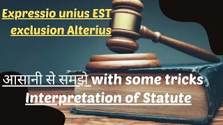 expressio unius est exclusio alterius  Latin Maxim  Interpretation of Statutes  Law Lecture [upl. by Nettle655]