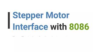 Stepper Motor Interfacing with 8086 [upl. by Analaj]