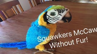 Squawkers McCaw FurReal Parrot Without Fur [upl. by Naloj469]