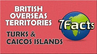 7 Facts about the Turks and Caicos Islands [upl. by Mathias]