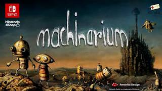 Machinarium  Retail Nintendo Switch  Game Trailer [upl. by Ecam]