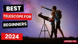 Best Telescope for Beginners 2024  Which One Is The Best [upl. by Laicram]