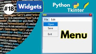 Tkinter GUI 18  Menu [upl. by Kcirdde206]