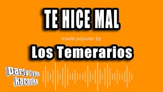 Los Temerarios  Te Hice Mal Versión Karaoke [upl. by Ferdinanda]