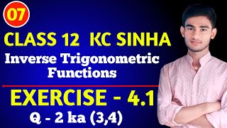 Inverse Trigonometric Functions Class 12th  KC Sinha  Ex 41 ka Q 2  Kc Sinha Class 12 Ex 41 [upl. by Etnoj]