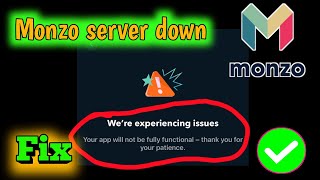 Fix Monzo app not working Monzo were expecting issues Monzo server down received payment is not [upl. by Atilamrac]