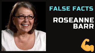 False Facts  Roseanne Barr [upl. by Derraj]