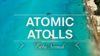 Bikini amp Enewetak  The Atomic Atolls [upl. by Ylellan812]