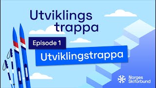 Utviklingstrappa  Episode 1  Del 1 [upl. by Harolda]