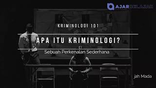 Kriminologi 101 Apa itu Kriminologi Part 1 [upl. by Athena]