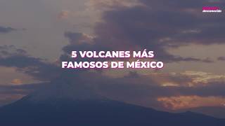 5 volcanes más famosos de México [upl. by Nnailuj280]