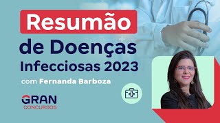 Resumão de Doenças Infecciosas 2023 com Fernanda Barboza [upl. by Den]