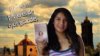 quotMujeres de ojos grandesquot de Ángeles Mastretta  Bibliófilos [upl. by Ibrab]