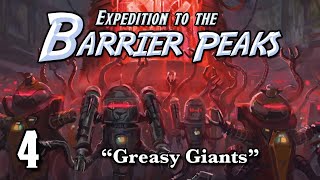 DampD Episode 4  Expedition to the Barrier Peaks  quotGreasy Giantsquot [upl. by Alie985]