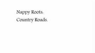 Nappy Roots Country Roads [upl. by Hemetaf]