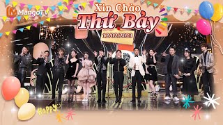 【Viet SubFULL】Xin Chào Thứ 7  02122023  Vu Văn Văn，Giang Sơ Ảnh，Mao Hiểu Đồng  Xoài TV [upl. by Agn]