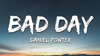 Daniel Powter  Bad Day Lyrics [upl. by Oicnecserc]