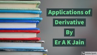 Applications of Derivatives 02  Class XII  IIT JEE  Mathematics  Maths ErAKJain [upl. by Alarise]