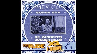 Mexico  Zangeres Zonder Naam Dr Rudes X  Qlusive Holland DJ  Tool [upl. by Oremar378]