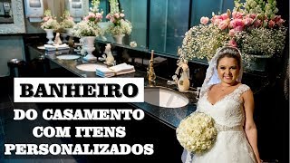 Personalizados Para o Banheiro do Casamento  Meu Diário de Noiva [upl. by Secunda]