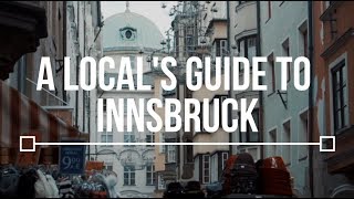 A Locals Guide to Innsbruck  TLP Season 2 [upl. by Emorej]