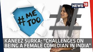 News18 Excerpts  Kaneez Surka on MeToo and why we need more female comedians [upl. by Thgiled]