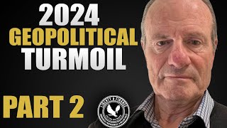 2024 A Year Of Geopolitical Crisis  Alasdair Macleod Part 2 [upl. by Coussoule369]