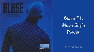 【中字】BLASÉ블라세 Feat Moon Sujin문수진  Power [upl. by Arick397]